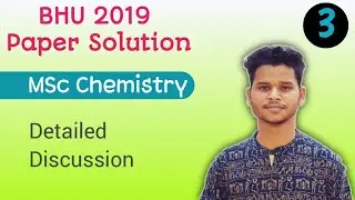 BHU||2019||Msc Chemistry ||Paper solution||Bhu 2019 msc chemistry question paper solution