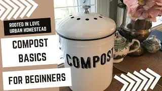 Compost Basics for Beginners | urban composting using a tumbler -    Rooted in Love