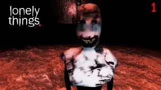Lonely Things Playthrough Gameplay Part1