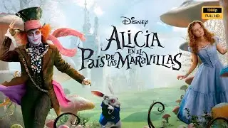 Alicia en el pa&iacute;s de las maravillas 2010 Pelicula completa en espa&ntilde;ol explicada, rese&ntilde;a y hechos