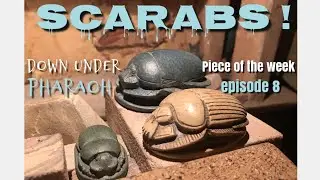 Egyptian Scarab / Khepri - Down under Pharaoh&rsquo;s &lsquo;Piece of the Week&rsquo; - episode 8