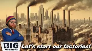 Factories might be worth it! - Big Ambitions EA 0.6