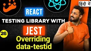 React Testing Library and Jest in Hindi #26 Overriding data-testid