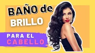 C&Oacute;MO HACER UN BA&Ntilde;O DE BRILLO PARA EL CABELLO, EFECTO INSTANT&Aacute;NEO, M&Aacute;S VARIEDADES