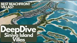 DeepDive: Siniya Island Villas 10 mins from $3.9B Wynn Casino | Episode 1