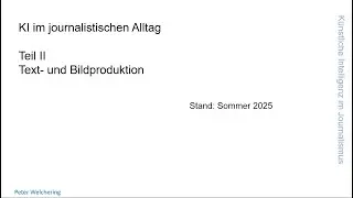 KI-Tools f&uuml;r die Text- und Bildgenerierung - KI-Tools im Journalismus, Teil II