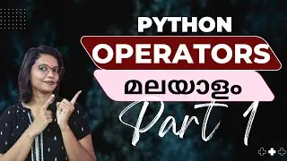 Operators in Python | Arithmetic Operators Explained in Malayalam | Python Stories