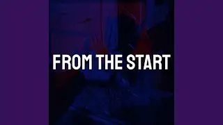 From The Start (Tiktok Remix)