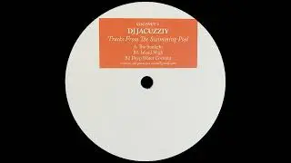 DJ Jacuzziy - Deep Water Coconut
