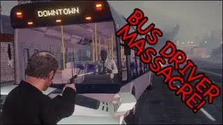 THE BUS DRIVER MASSACRE! GTA 5 [MADNESS]