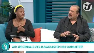 Why are Criminals Seen as Saviours for their Communities? | TVJ Smile Jamaica