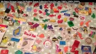 My Retro Vintage Large Old Rubber Eraser Collection from the Late 1980's 1990's 2000's