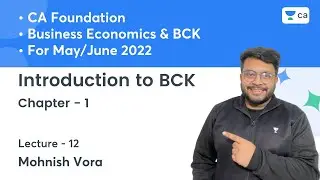L12: Introduction to BCK - Chapter 1 | Unacademy CA Foundation May/June 2022 | Mohnish Vora