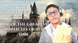 Harry Potter and the Philosopher's stone: One of the greatest pinnacles of all time