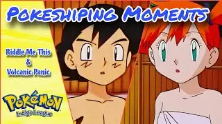 Pokeshipping Moments - Riddle me this, Volcanic Panic 