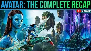 Return to Pandora: The Ultimate AVATAR Summary & Ending Explained ✨🏹