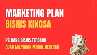 MARKETING PLAN BISNIS KINGSA TERBARU