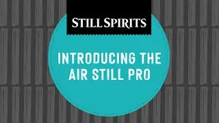 Представляем Air Still Pro | Негазированные спиртные напитки