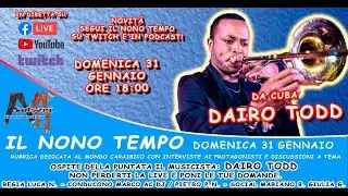 Il Nono Tempo con Dairo Todd