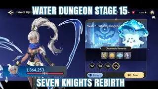 Water Dungeon Stage 15 | Seven Knights Rebirth