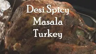 Desi Spicy Masala Turkey
