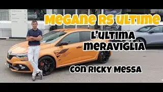 MEGANE RS ULTIME -  L'ultima meraviglia -  con Ricky Messa