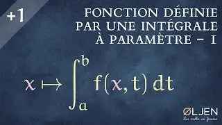 [UT#40] Intégrales à paramètres - Introduction (1/2)