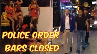 Pattaya Central ,Police Close All the Bars