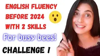 ♦️English fluency before 2024 with 2 skills✅ | Develop just 2 skills🔥