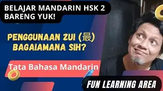 Penggunaan zui (最 ) dalam Bahasa Mandarin bagaimana sih?
