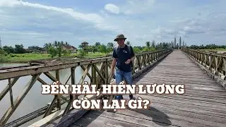 Bến Hải, Hiền Lương còn lại gì? #tuepleiku #xuyênviệt #cauhienluong