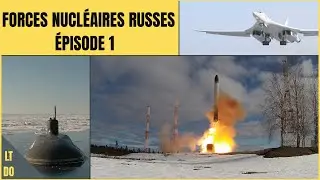 Forces nucléaires russes, épisode 1 : Modernisation, doctrine, menace et gestion de l'escalade
