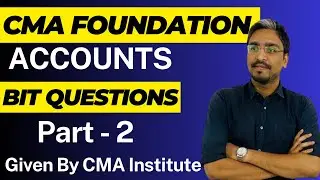 CMA Foundation BIT Questions part -2 I Accounts I #cmafoundation #accounts_addicted