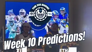 The XiX Show! - NFL Trade Deadline, Week 10 Predictions! (SZN 2, EP 6)