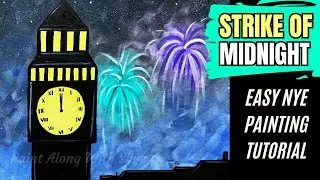🕛EP191- 'Strike of Midnight' New Year's Eve easy acrylic painting tutorial for beginners clocktower