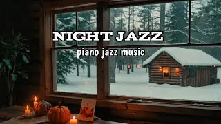 RELAXING PIANO JAZZ INSTRUMENTAL MUSIC AT NIGHT - RRELAXING TO SLEEP 