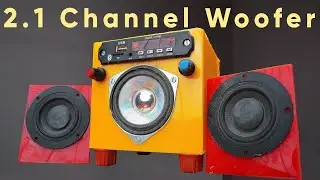 DIY | How to Make | Woofer | 2.1 Channel | Bluetooth Subwoofer | at Home