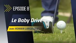Episode 8 - Le BABY DRIVE avec ROMAIN LANGASQUE