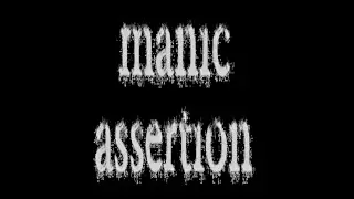 Manic Assertion - 