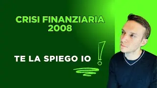 ECONOMIA NELLA STORIA: La crisi finaziaria del 2008