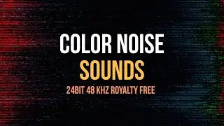 Color Noise Sounds (White, Brown, Blue, Black, Pink, Grey, ...) Download 24 Bit 48 kHz Royalty Free