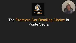 Premier Ponte Vedra Car Detailing - B Squared Auto Spa