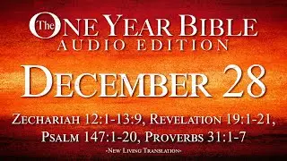 December 28 | One Year Bible Audio Edition