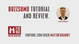 BuzzSumo Tutorial and Review