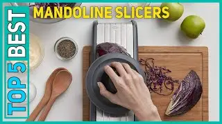 5 Best Mandoline Slicers 2021