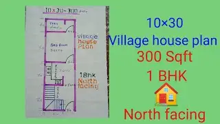 10&times;30 village house plan || 300sqft 1 BHK house plan || 10&times;30 north facing Chhota ghar ka naksha 🏠|