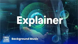 Digital Evolution - Explainer Background Music No Copyright