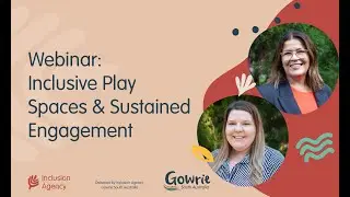 Webinar: Inclusive Play Spaces & Sustained Engagement