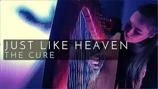 Just Like Heaven - The Cure (Harp Cover)