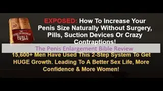 The Penis Enlargement Bible Review|natural way to get bigger penis